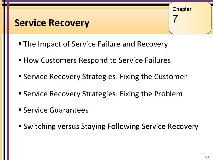 Chapter Service Recovery 7 § The Impact of Service Failure and Recovery § How
