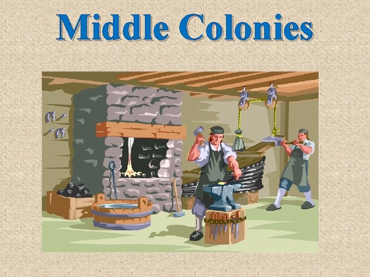 Middle Colonies 