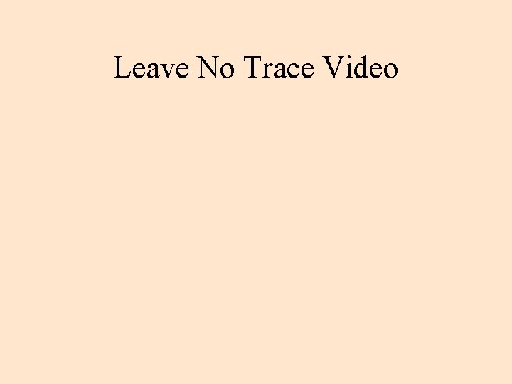 Leave No Trace Video 