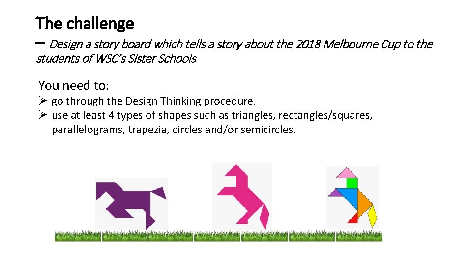 The challenge – Design a story board which tells a story about the 2018