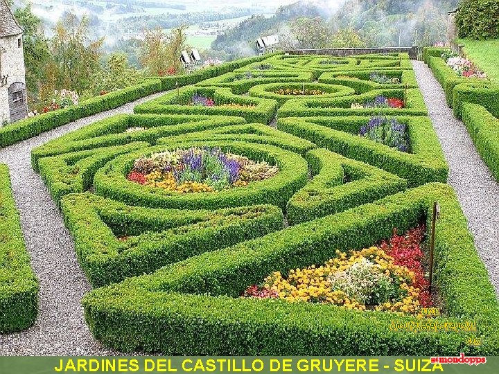 JARDINES DEL CASTILLO DE GRUYERE - SUIZA 