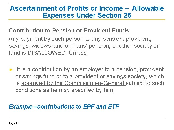 Ascertainment of Profits or Income – Allowable Expenses Under Section 25 Contribution to Pension