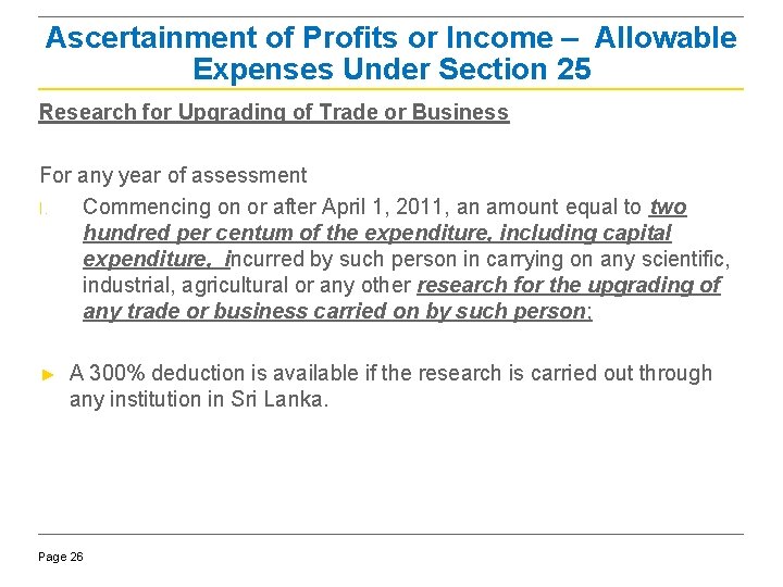 Ascertainment of Profits or Income – Allowable Expenses Under Section 25 Research for Upgrading