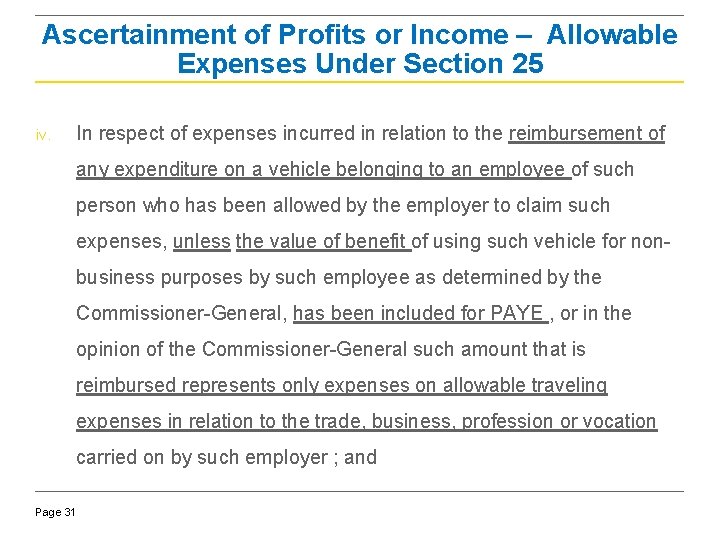 Ascertainment of Profits or Income – Allowable Expenses Under Section 25 iv. In respect