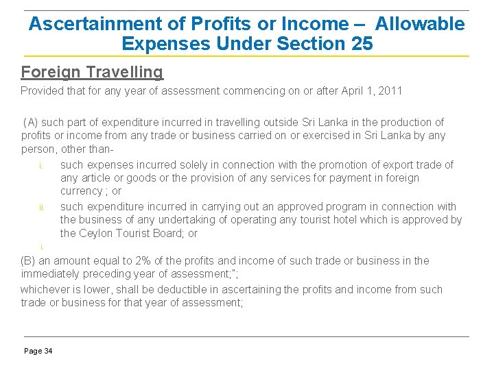 Ascertainment of Profits or Income – Allowable Expenses Under Section 25 Foreign Travelling Provided