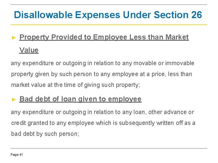 Disallowable Expenses Under Section 26 ► Property Provided to Employee Less than Market Value