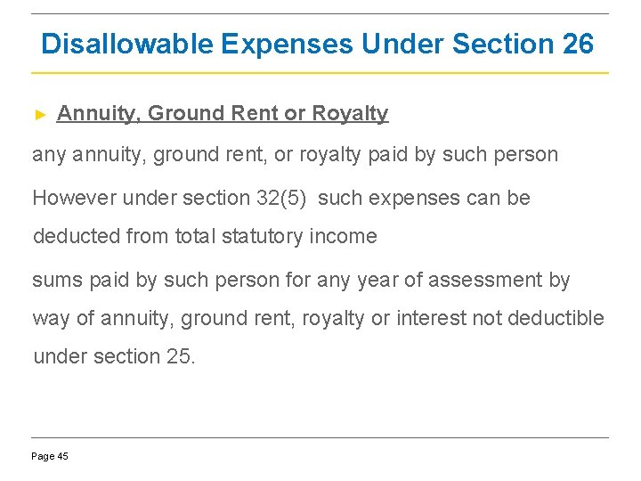 Disallowable Expenses Under Section 26 ► Annuity, Ground Rent or Royalty annuity, ground rent,