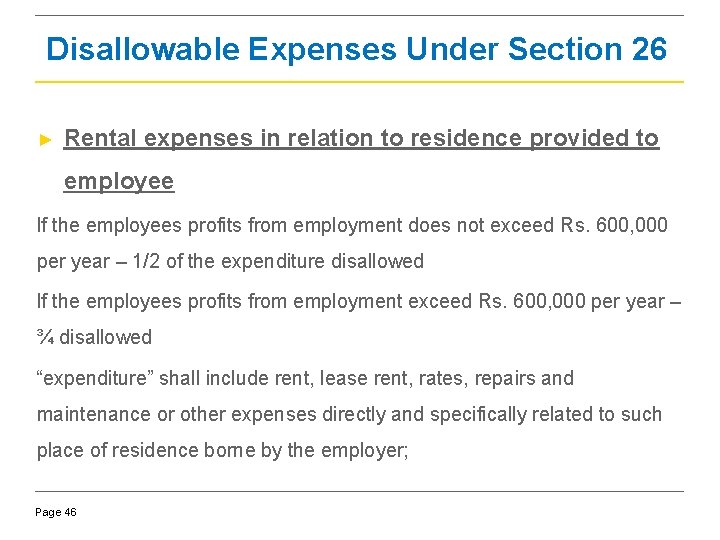 Disallowable Expenses Under Section 26 ► Rental expenses in relation to residence provided to