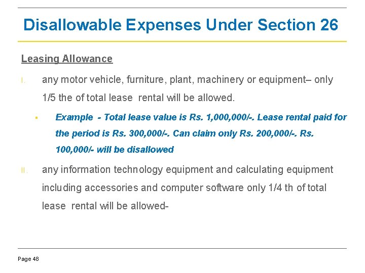 Disallowable Expenses Under Section 26 Leasing Allowance any motor vehicle, furniture, plant, machinery or