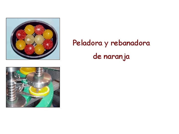 Peladora y rebanadora de naranja 