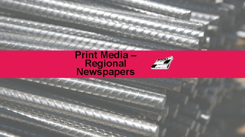 Print Media – Regional Newspapers 