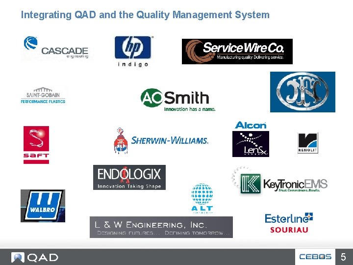 Integrating QAD and the Quality Management System 5 