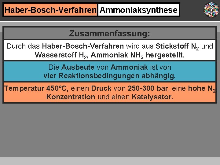 Haber-Bosch-Verfahren Ammoniaksynthese Zusammenfassung: Durch das Haber-Bosch-Verfahren wird aus Stickstoff N 2 und Wasserstoff H