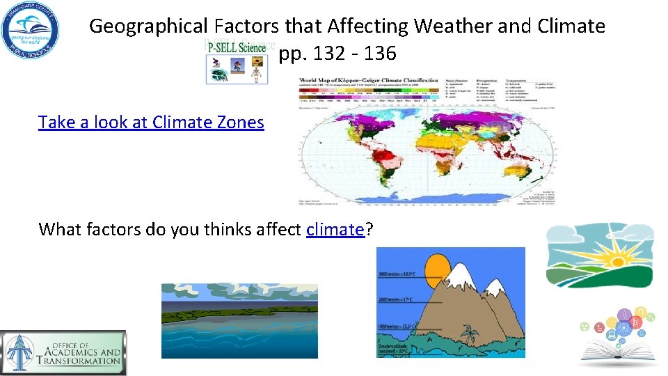 Geographical Factors that Affecting Weather and Climate pp. 132 - 136 Take a look