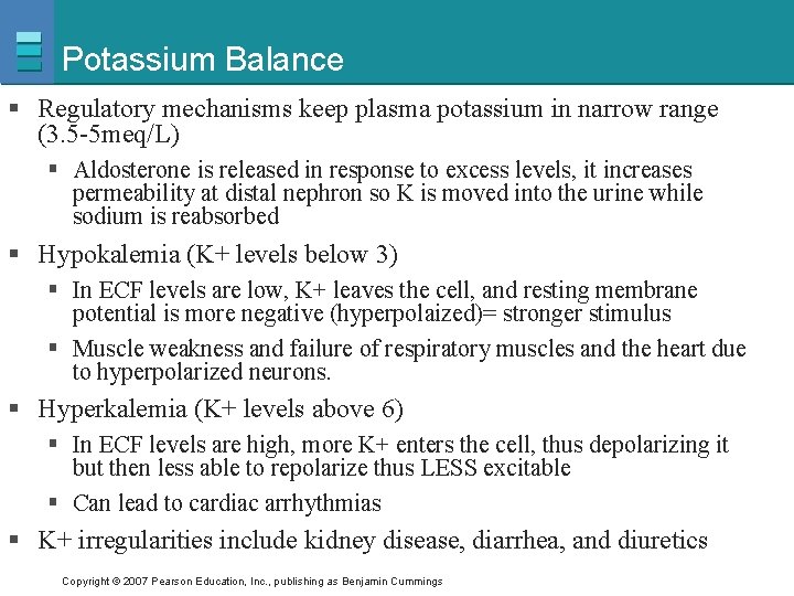Potassium Balance § Regulatory mechanisms keep plasma potassium in narrow range (3. 5 -5