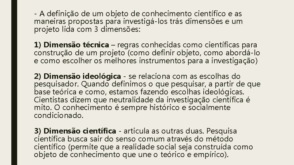 - A definição de um objeto de conhecimento científico e as maneiras propostas para