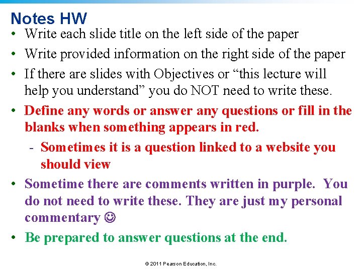 Notes HW • Write each slide title on the left side of the paper