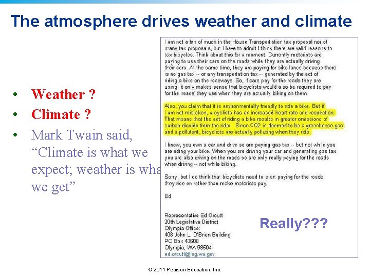 The atmosphere drives weather and climate • Weather ? • Climate ? • Mark