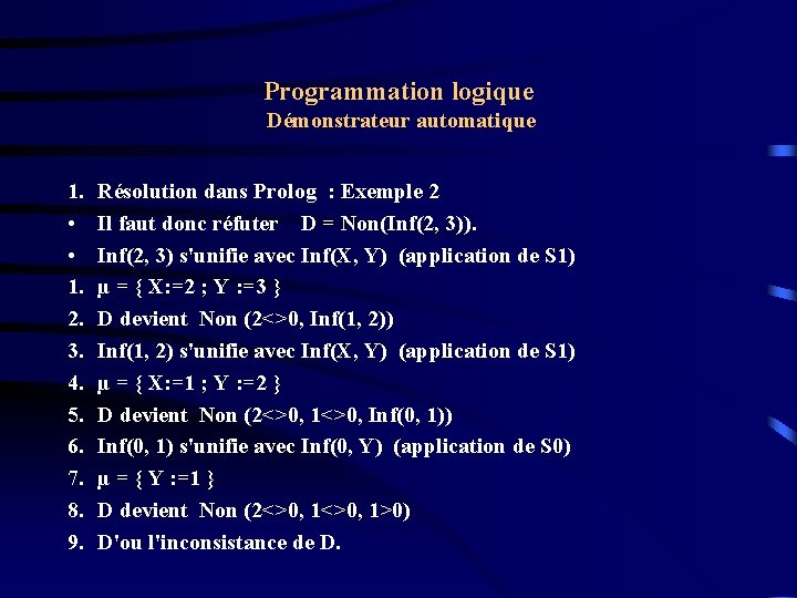 Programmation logique Démonstrateur automatique 1. • • 1. 2. 3. 4. 5. 6. 7.