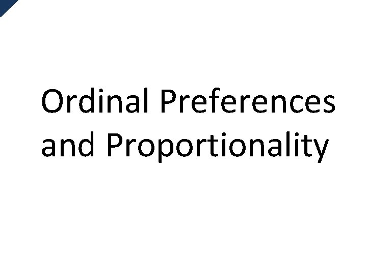 Ordinal Preferences and Proportionality 