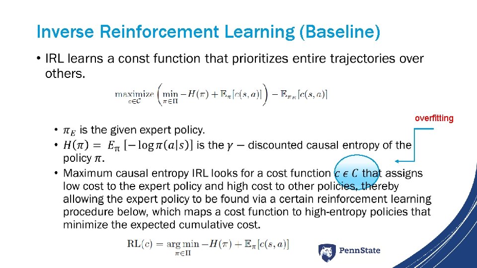 Inverse Reinforcement Learning (Baseline) • overfitting 