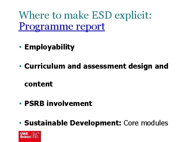 Where to make ESD explicit: Programme report • Employability • Curriculum and assessment design