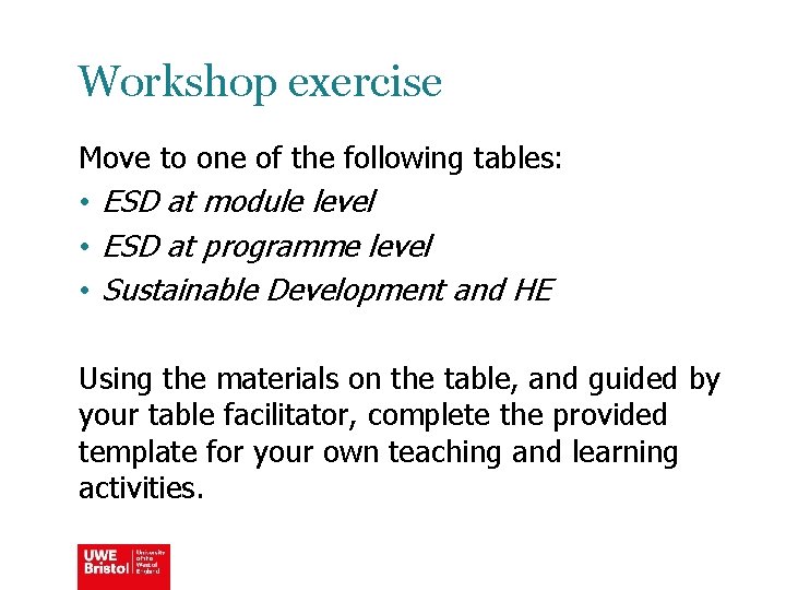Workshop exercise Move to one of the following tables: • ESD at module level