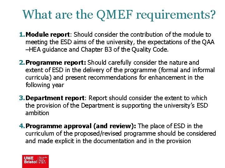 What are the QMEF requirements? 1. Module report: Should consider the contribution of the