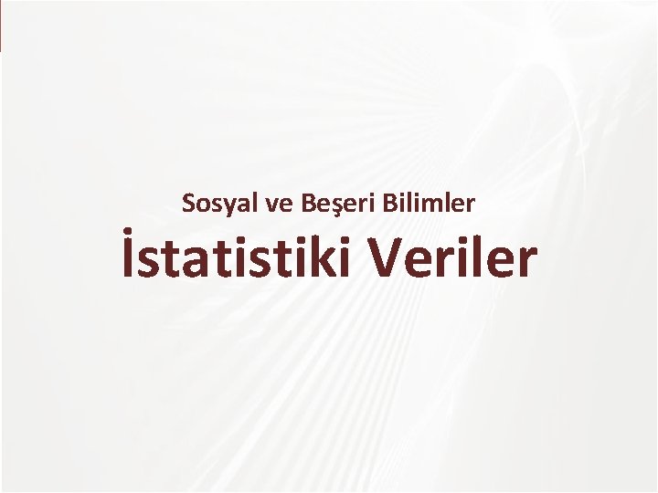 Sosyal ve Beşeri Bilimler İstatistiki Veriler 