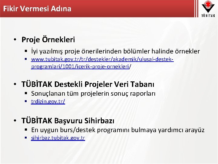 Fikir Vermesi Adına • Proje Örnekleri § İyi yazılmış proje önerilerinden bölümler halinde örnekler