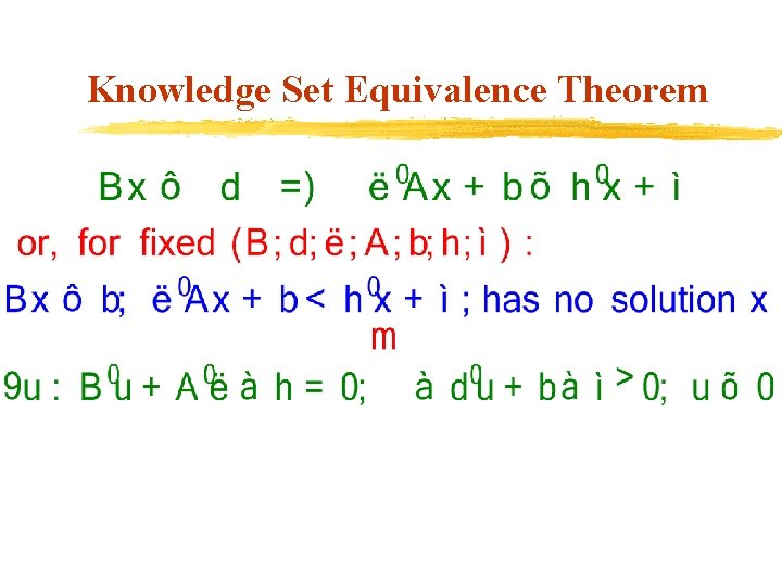 Knowledge Set Equivalence Theorem 