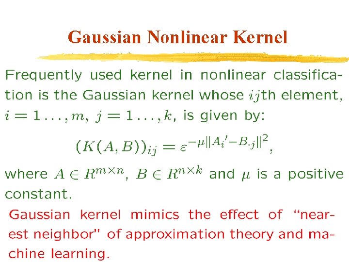 Gaussian Nonlinear Kernel 