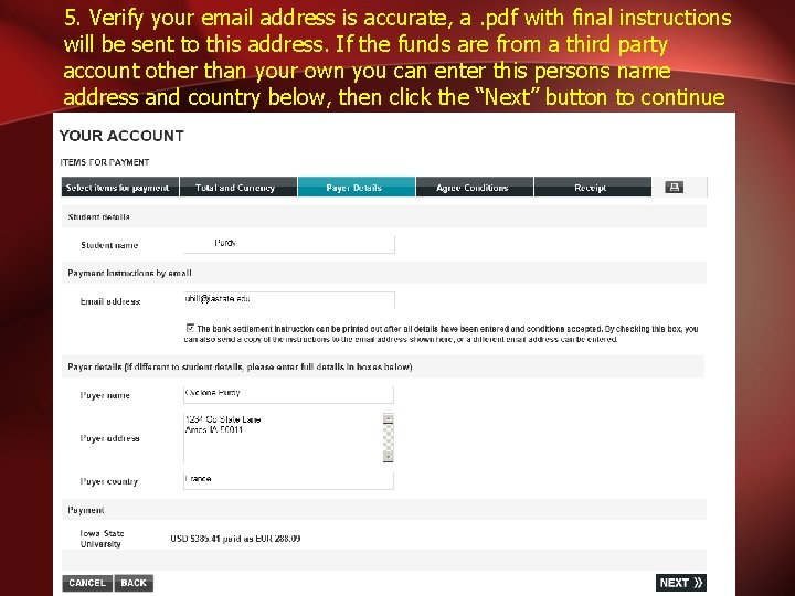 5. Verify your email address is accurate, a. pdf with final instructions will be