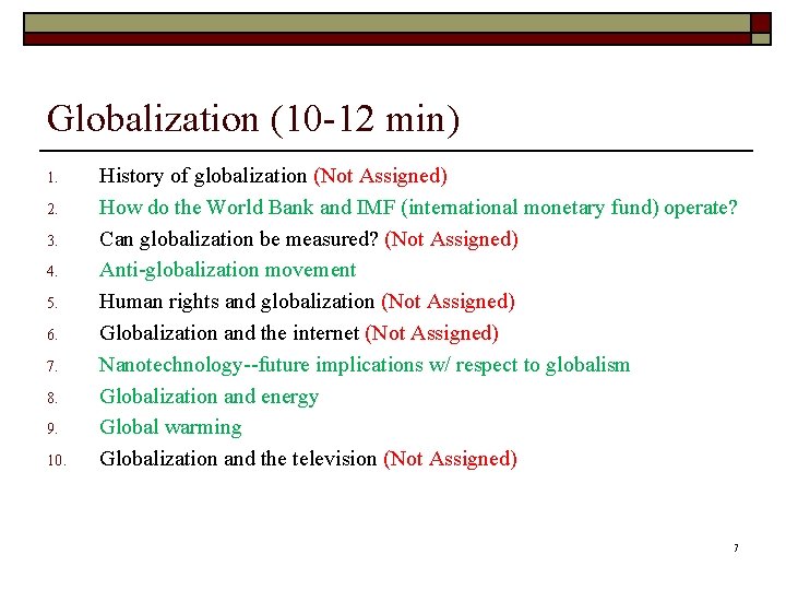Globalization (10 -12 min) 1. 2. 3. 4. 5. 6. 7. 8. 9. 10.