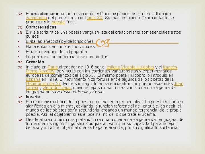  El creacionismo fue un movimiento estético hispánico inscrito en la llamada vanguardia del