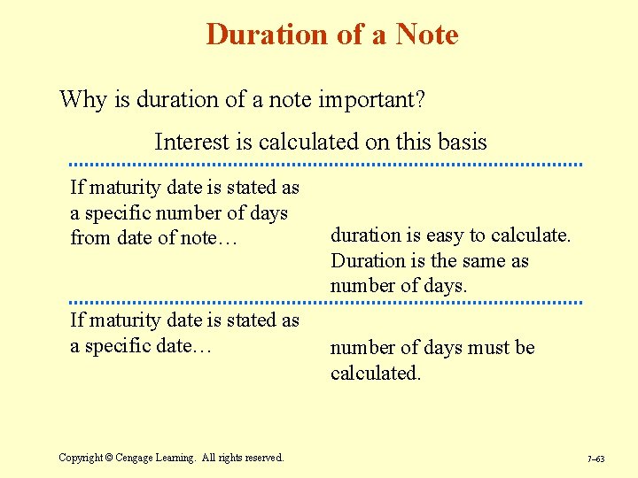 Duration of a Note Why is duration of a note important? Interest is calculated