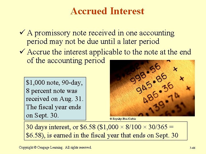 Accrued Interest ü A promissory note received in one accounting period may not be