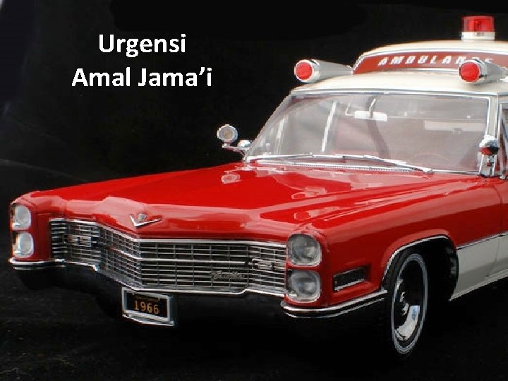 Urgensi Amal Jama’i 