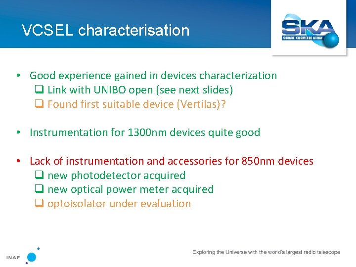 VCSEL characterisation • Good experience gained in devices characterization q Link with UNIBO open