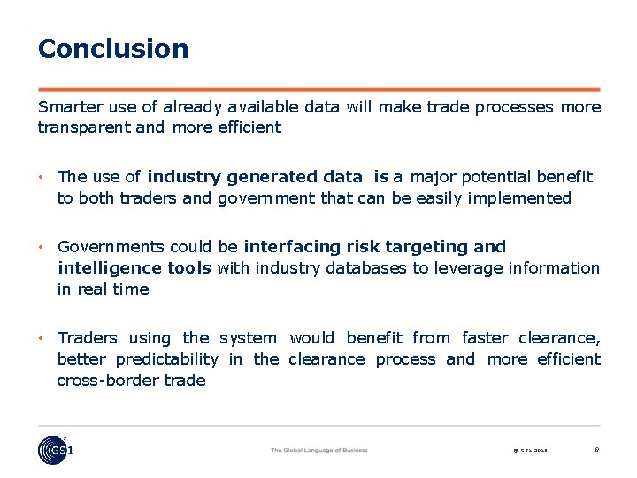 Conclusion Smarter use of already available data will make trade processes more transparent and