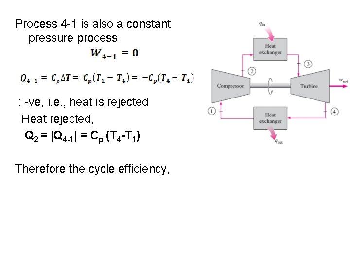 Process 4 1 is also a constant pressure process : ve, i. e. ,