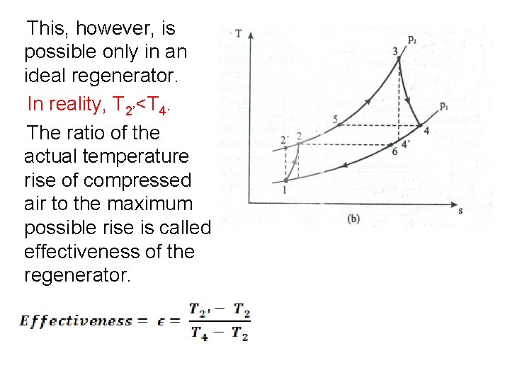  This, however, is possible only in an ideal regenerator. In reality, T 2’<T