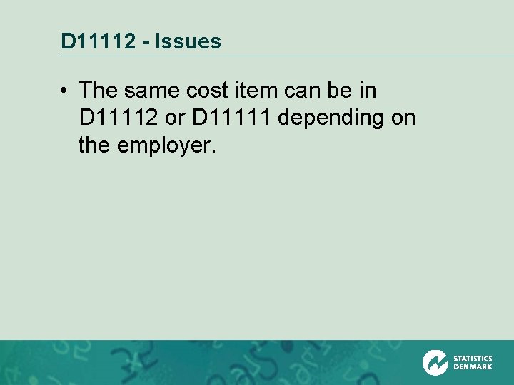 D 11112 - Issues • The same cost item can be in D 11112