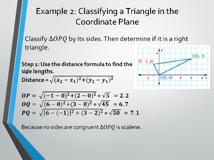 Example 2: Classifying a Triangle in the Coordinate Plane • 