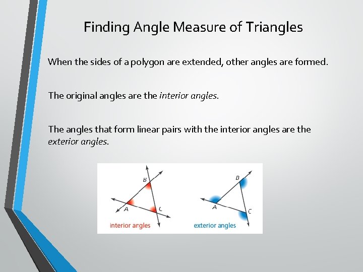 Finding Angle Measure of Triangles When the sides of a polygon are extended, other