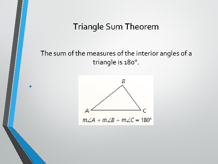 Triangle Sum Theorem • 