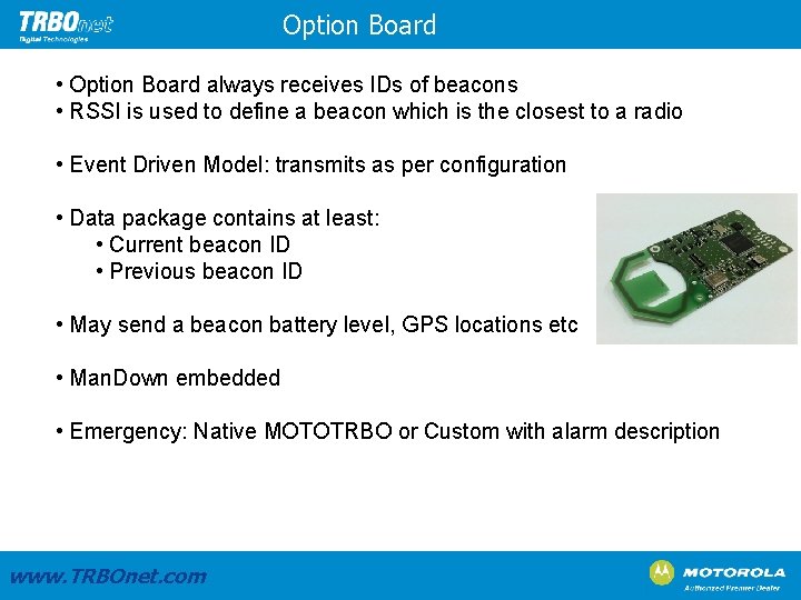 Option Board • Option Board always receives IDs of beacons • RSSI is used