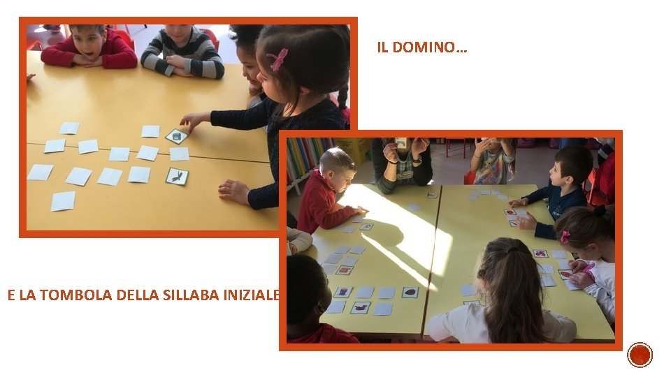 IL DOMINO… E LA TOMBOLA DELLA SILLABA INIZIALE 