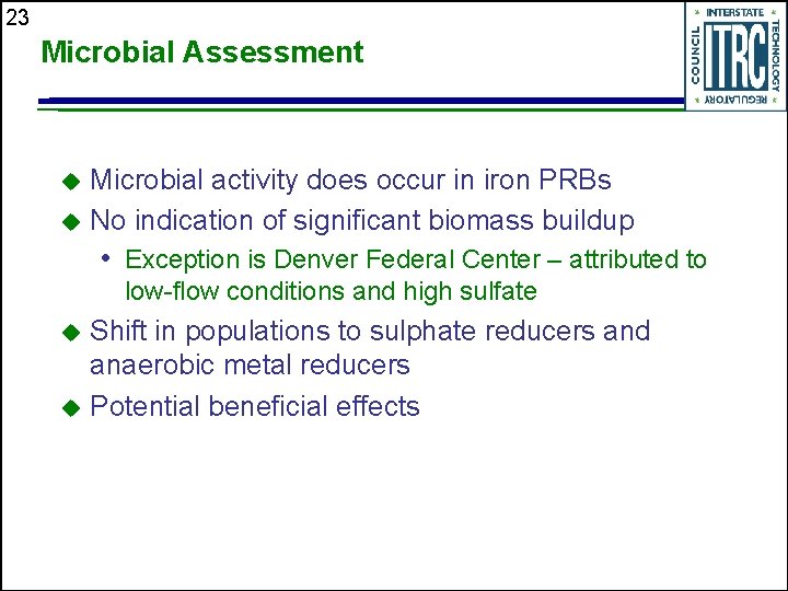 23 Microbial Assessment Microbial activity does occur in iron PRBs u No indication of