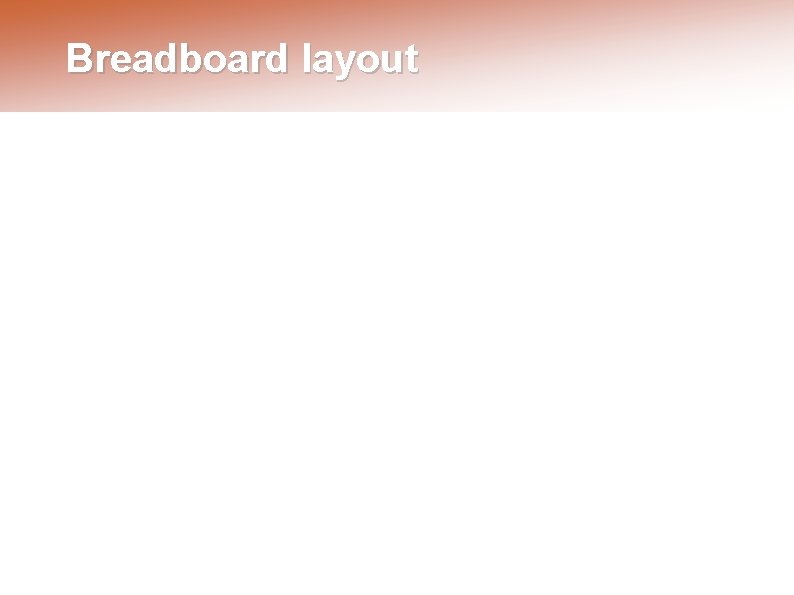 Breadboard layout 